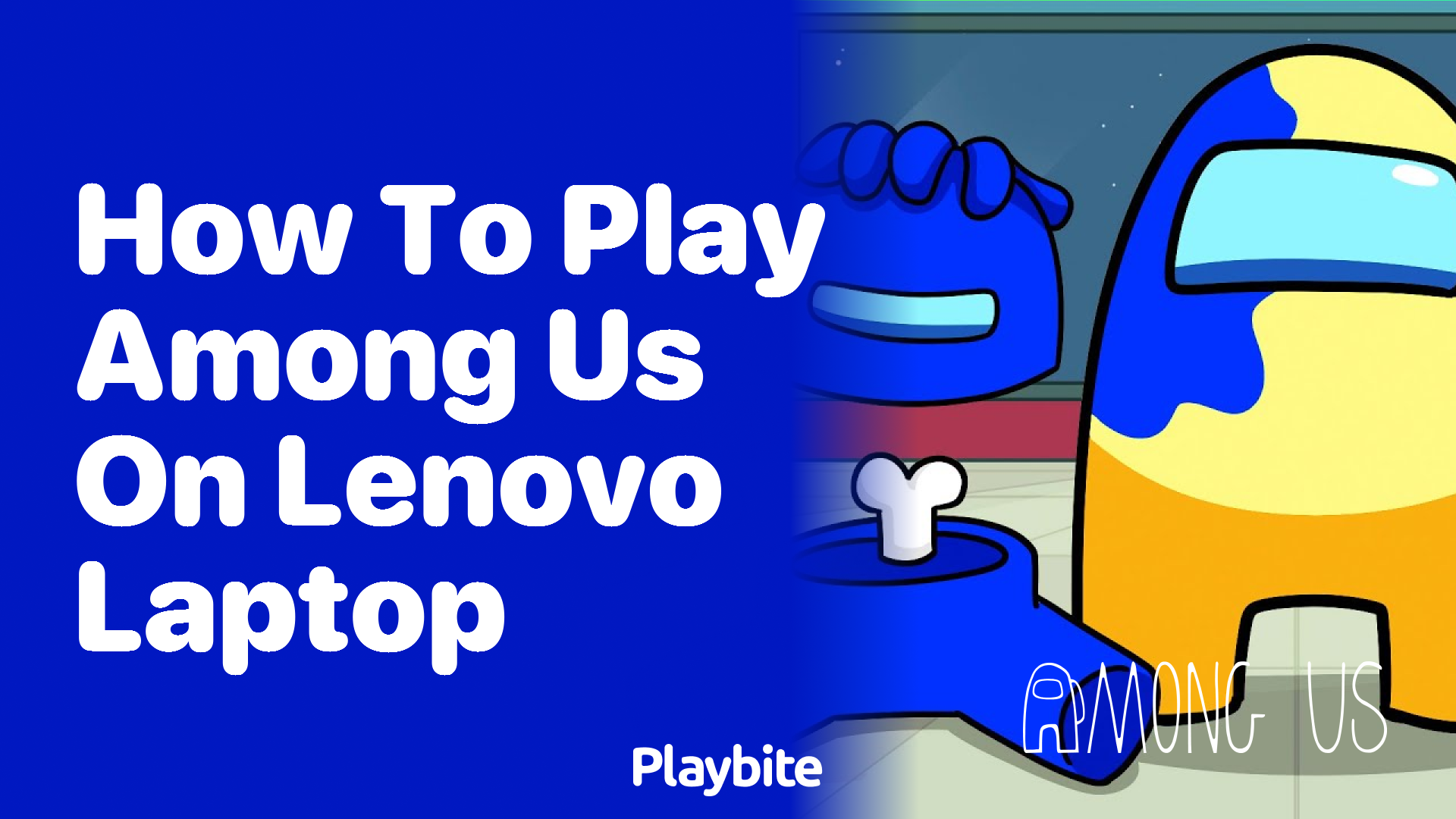 How to Play Among Us on a Lenovo Laptop