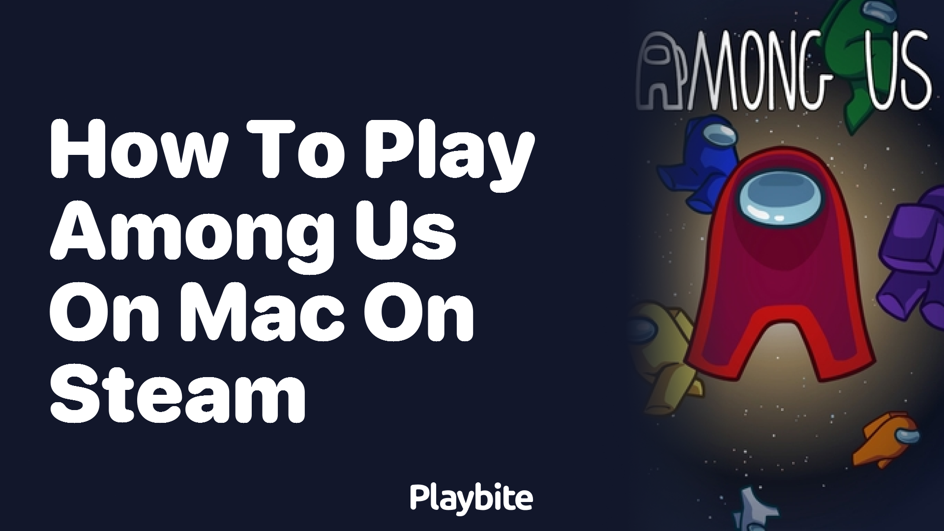 How to Play Among Us on Mac on Steam