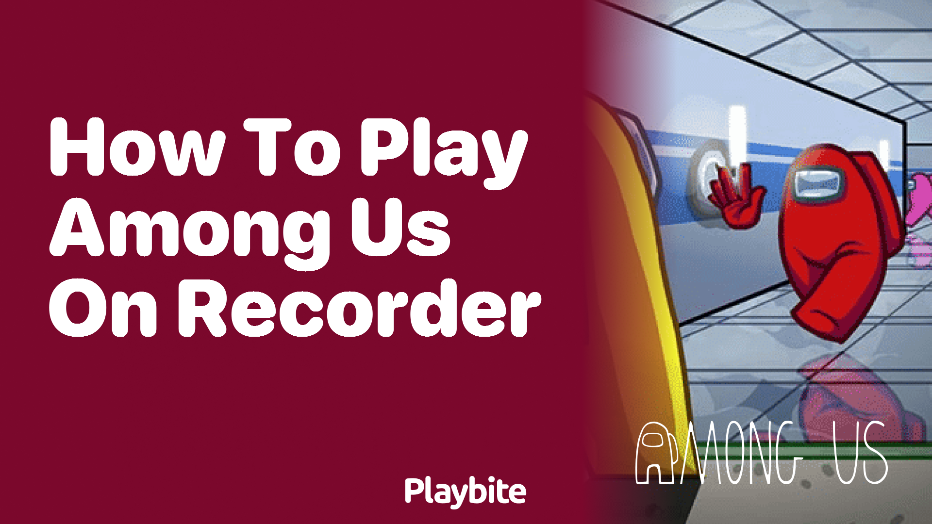 How to Play Among Us on Recorder A Fun Musical Guide Playbite