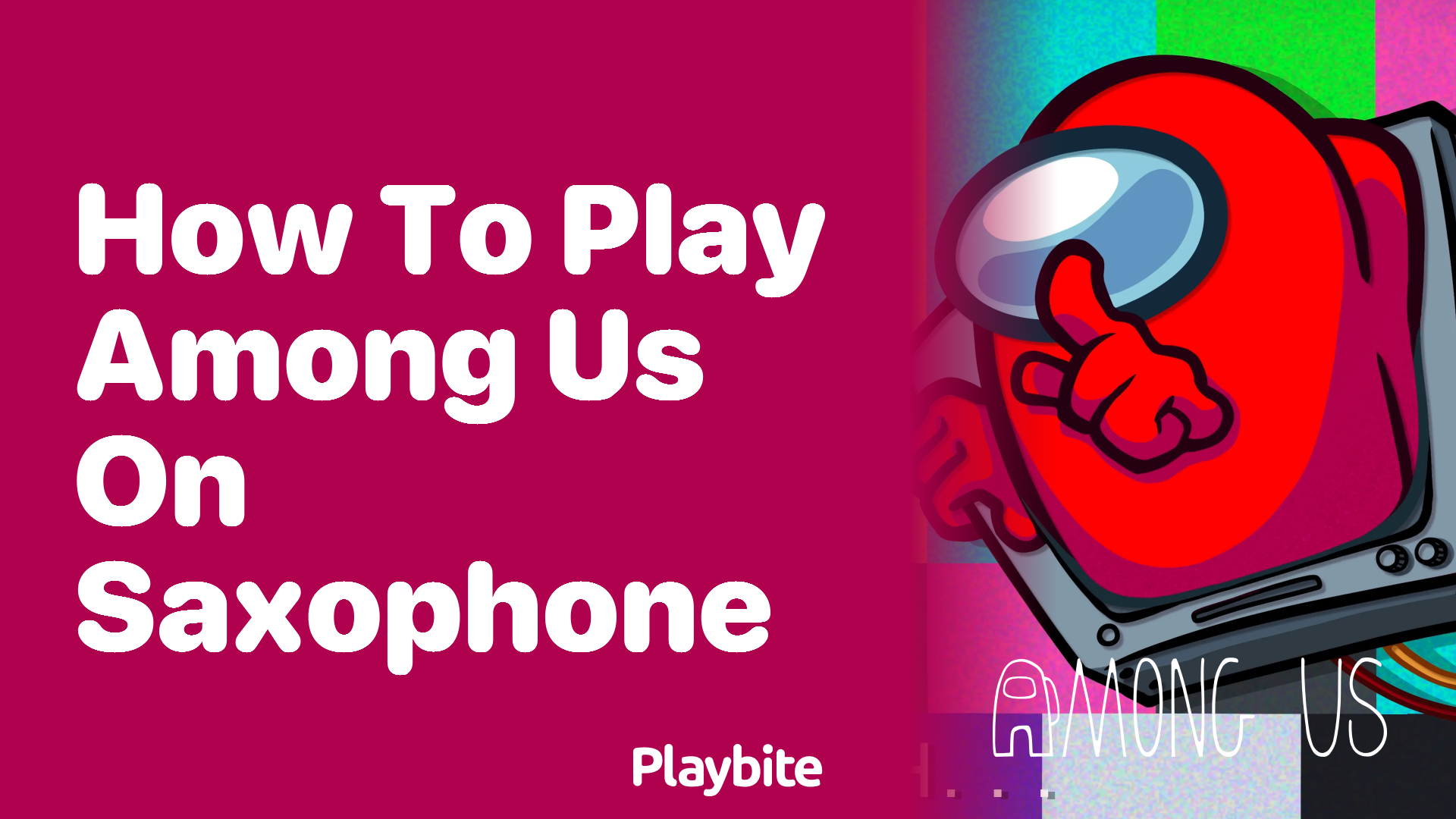 How to Play Among Us on Saxophone