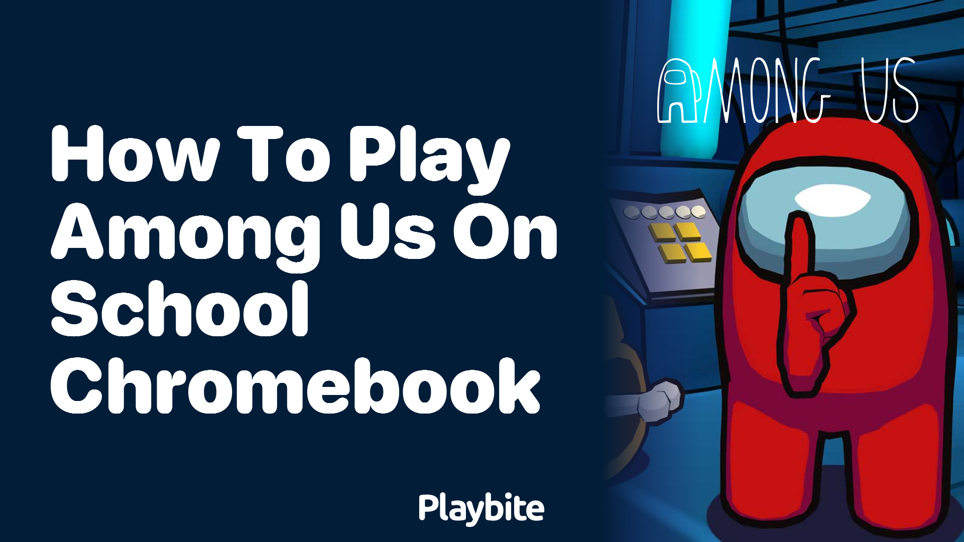 How to Play Among Us on a School Chromebook?