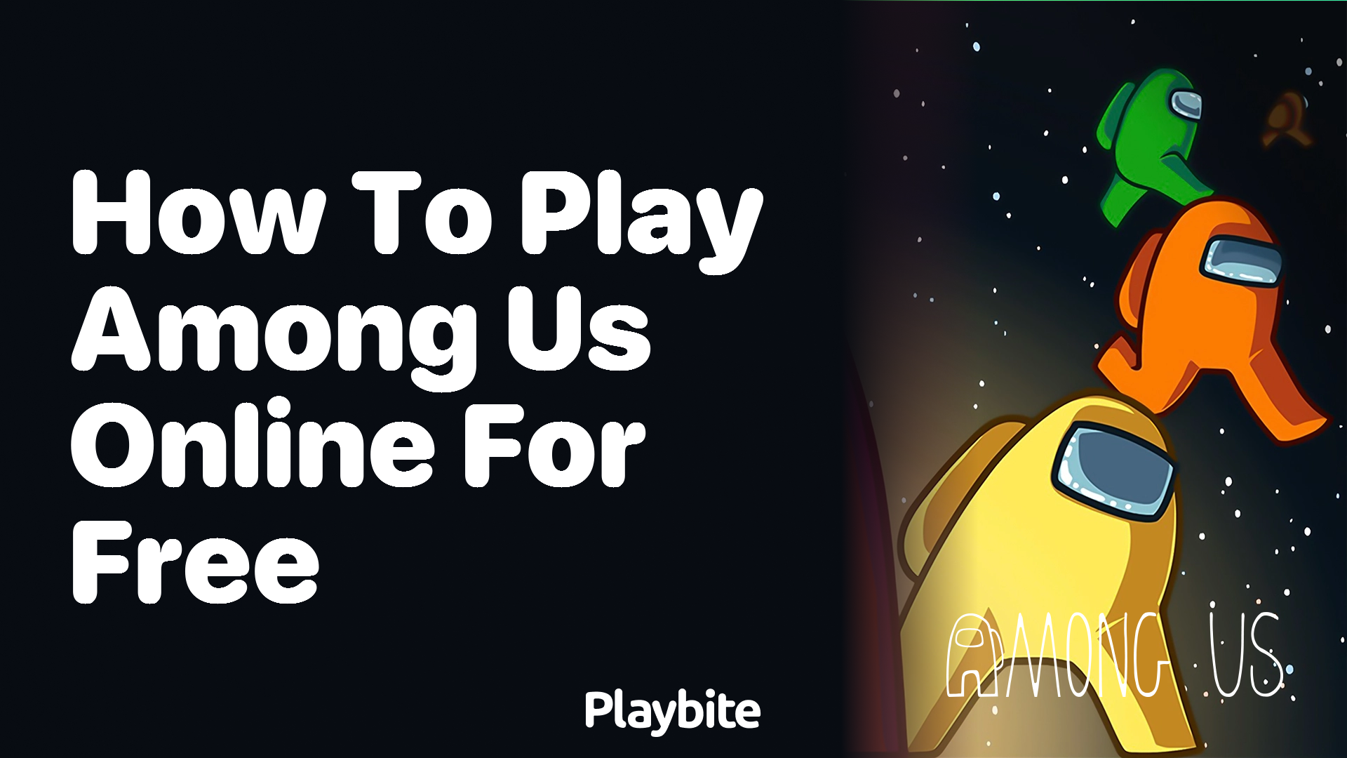 How to Play Among Us Online for Free: A Quick Guide