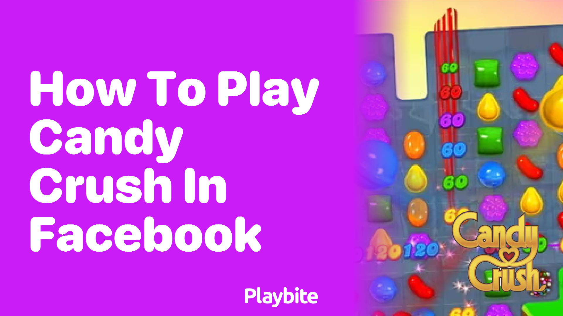 How to Play Candy Crush on Facebook A Simple Guide Playbite