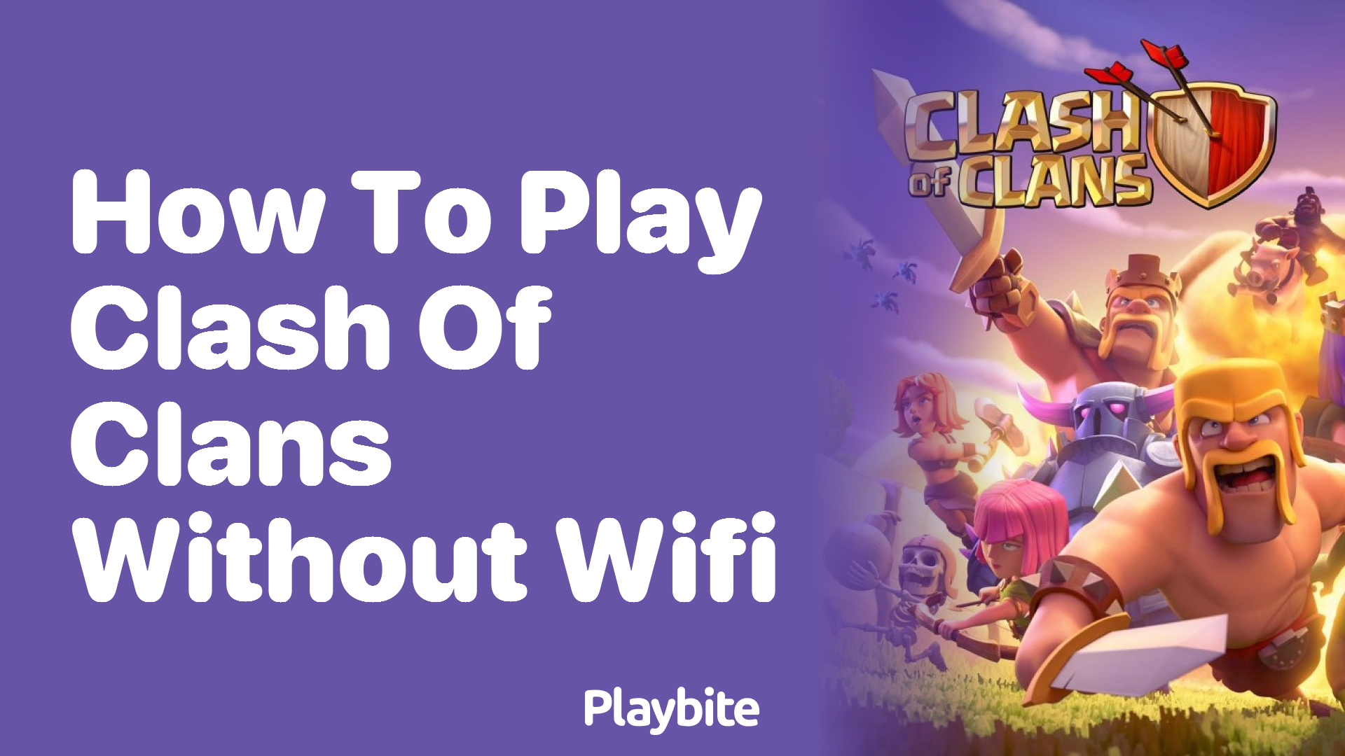How to Play Clash of Clans Without Wifi