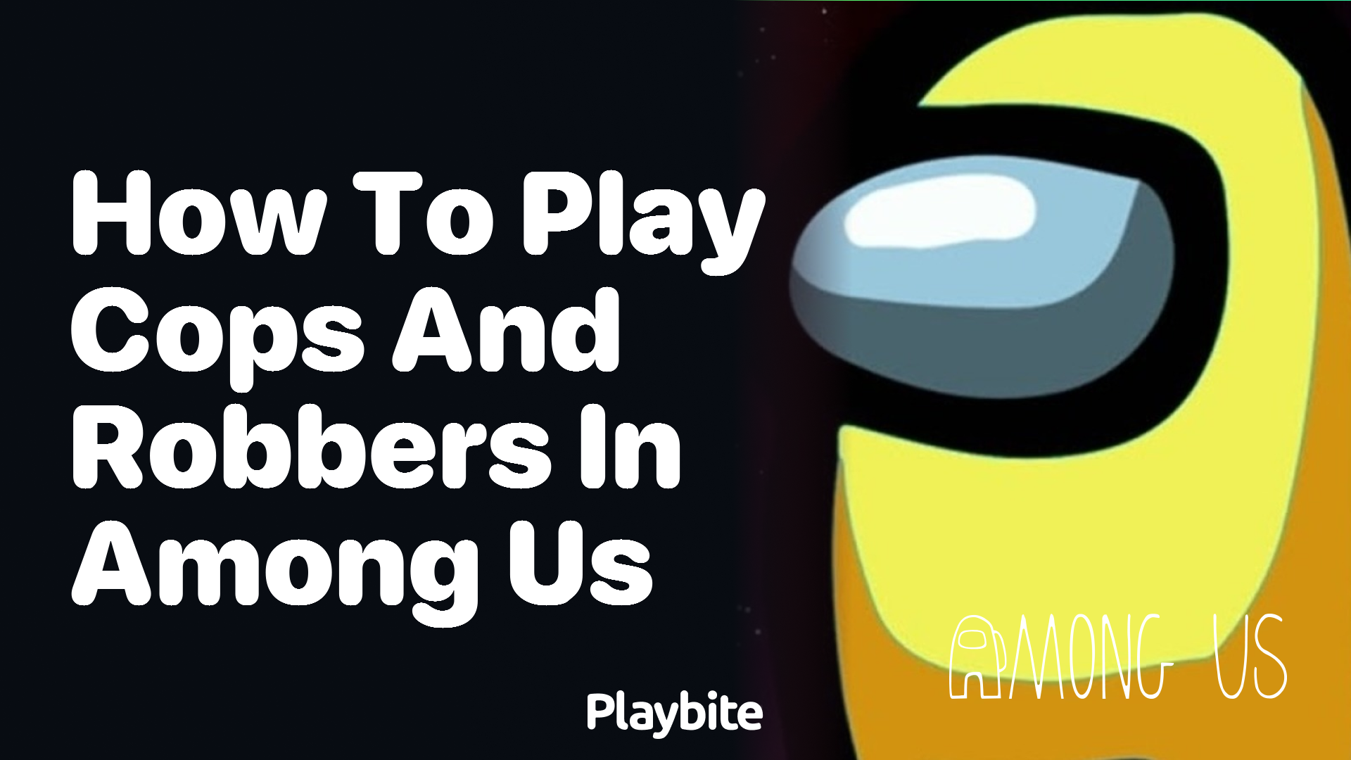How to Play Cops and Robbers in Among Us