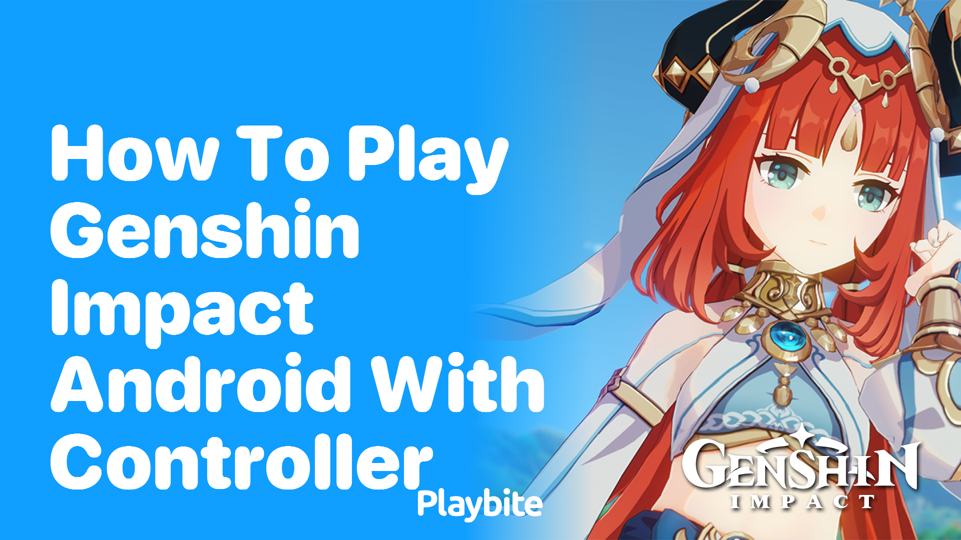 How to Play Genshin Impact on Android with a Controller Playbite