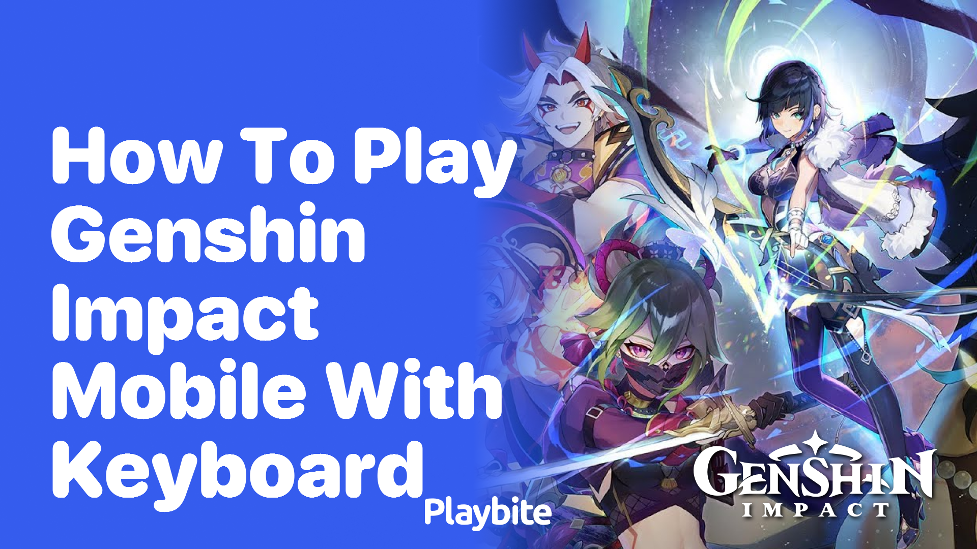 How to Play Genshin Impact Mobile with a Keyboard