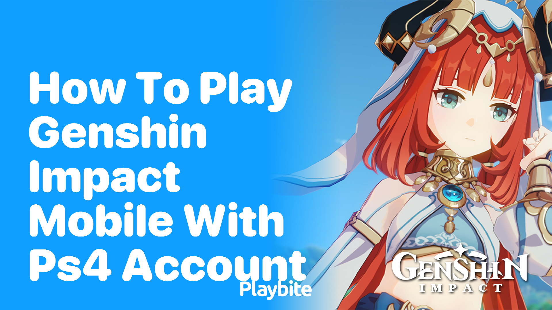 How to Play Genshin Impact Mobile with Your PS4 Account
