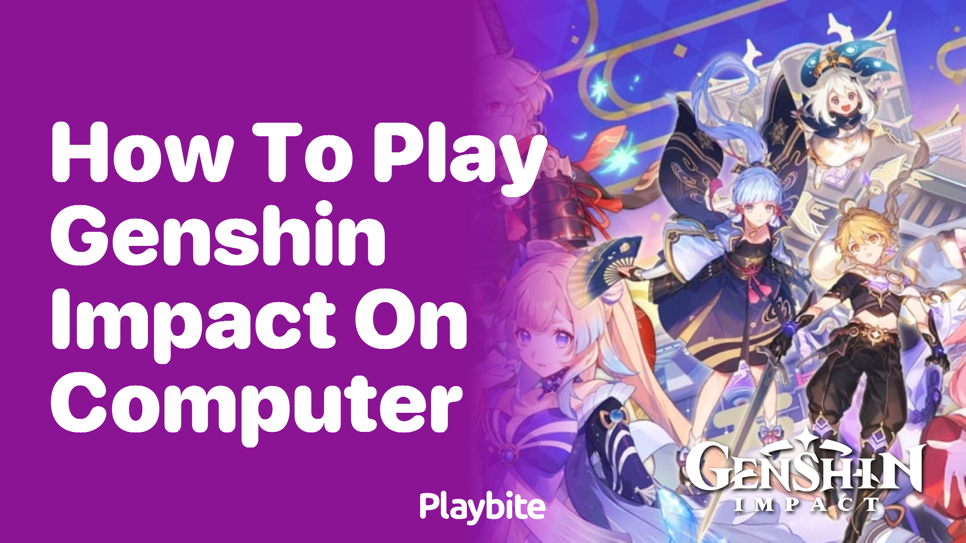 How to Play Genshin Impact on Your Computer