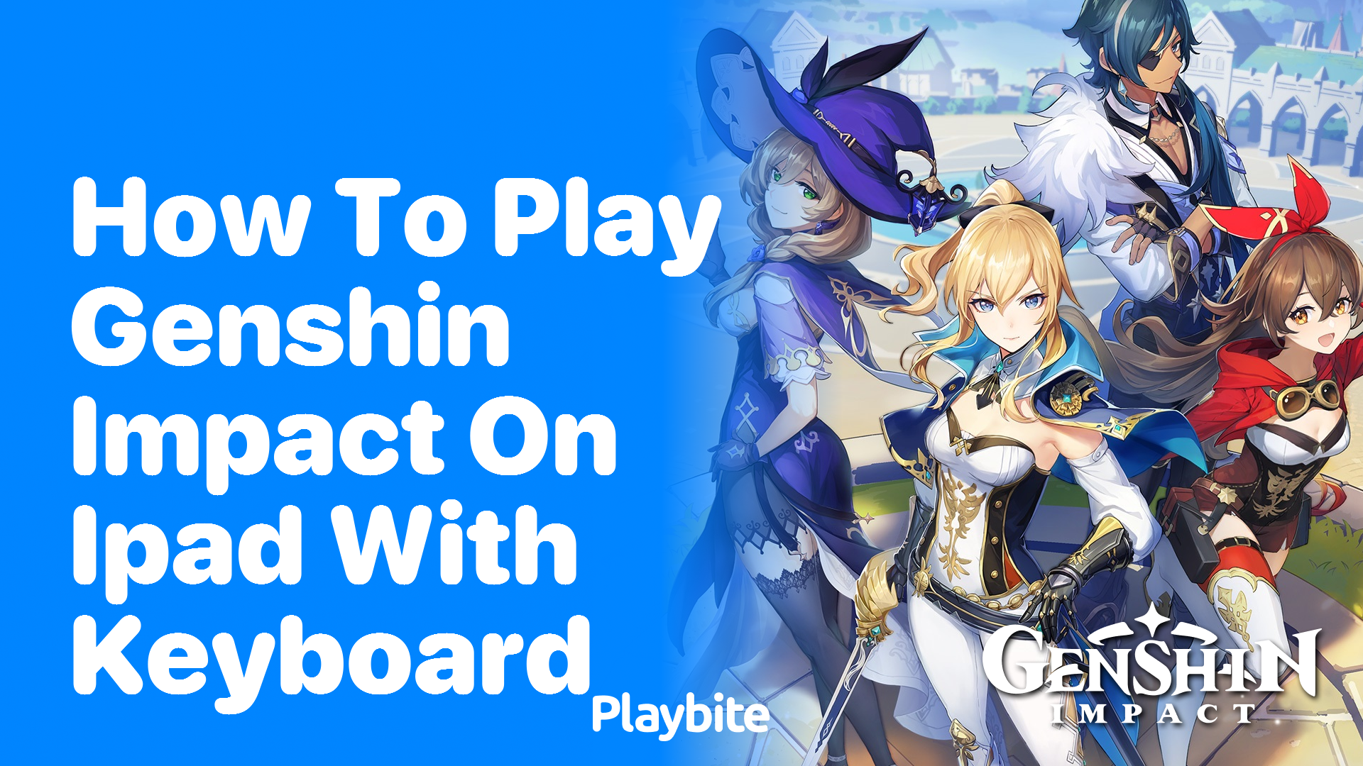 How to Play Genshin Impact on iPad with a Keyboard