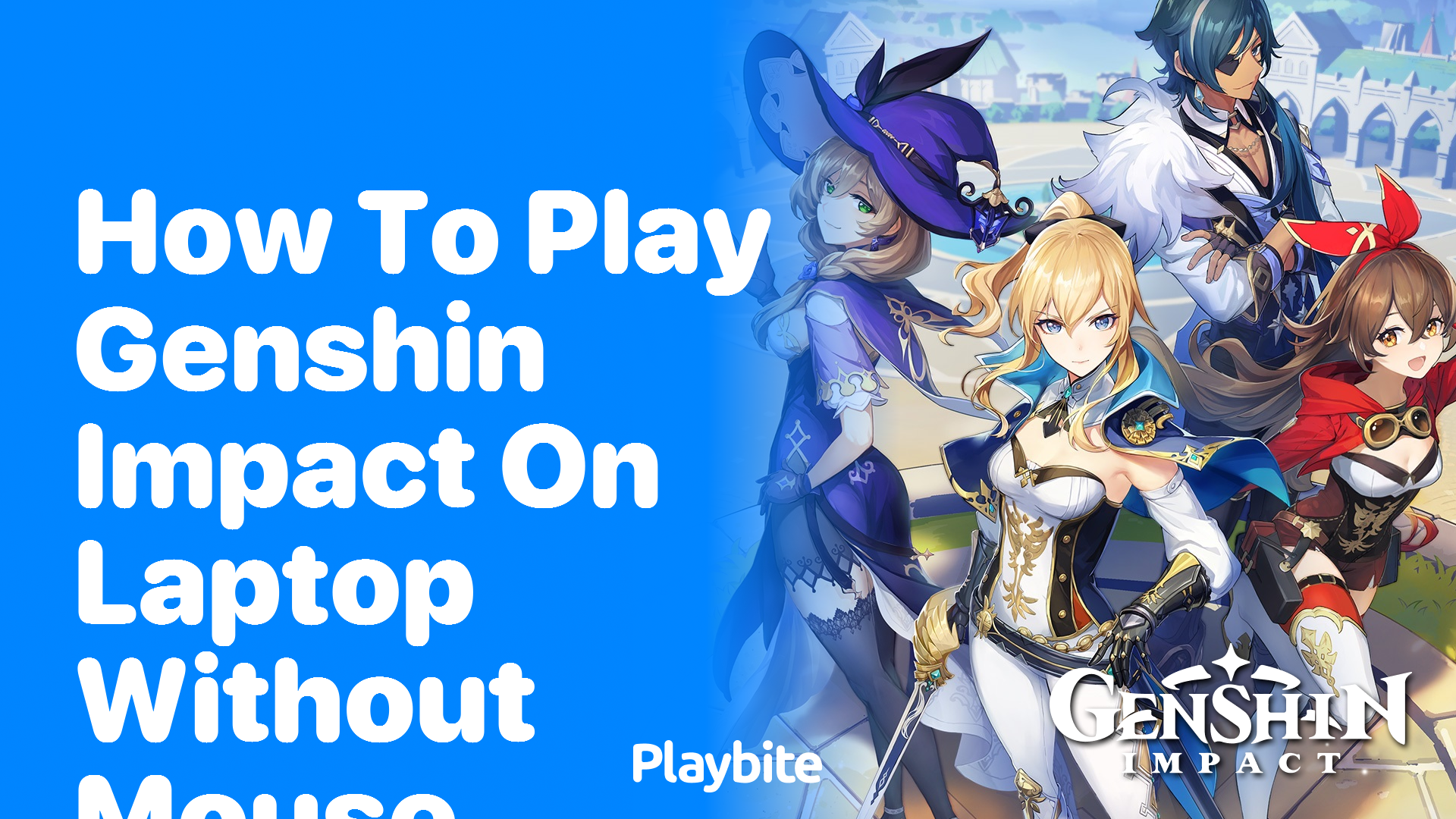 How to Play Genshin Impact on a Laptop Without a Mouse