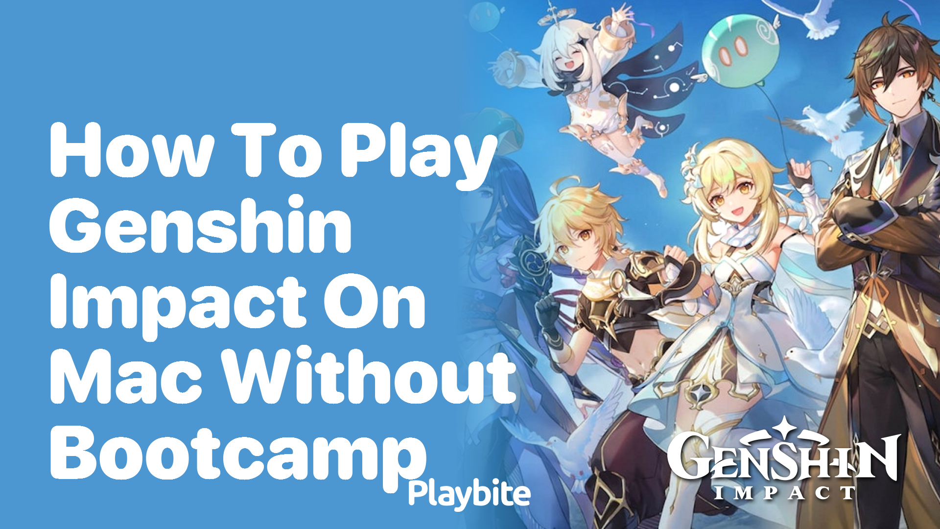 How to Play Genshin Impact on Mac Without Bootcamp