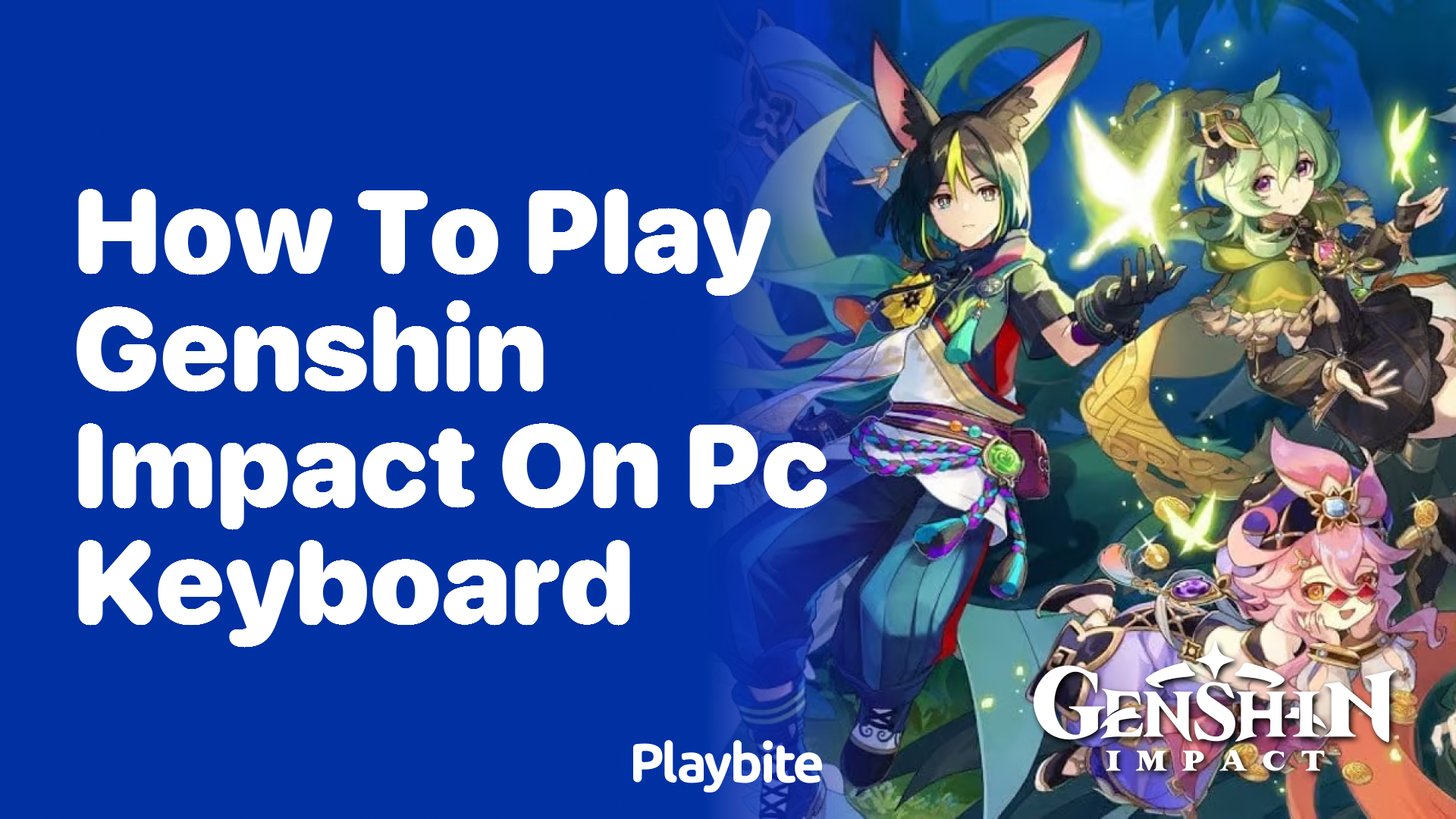 How to Play Genshin Impact on a PC Keyboard