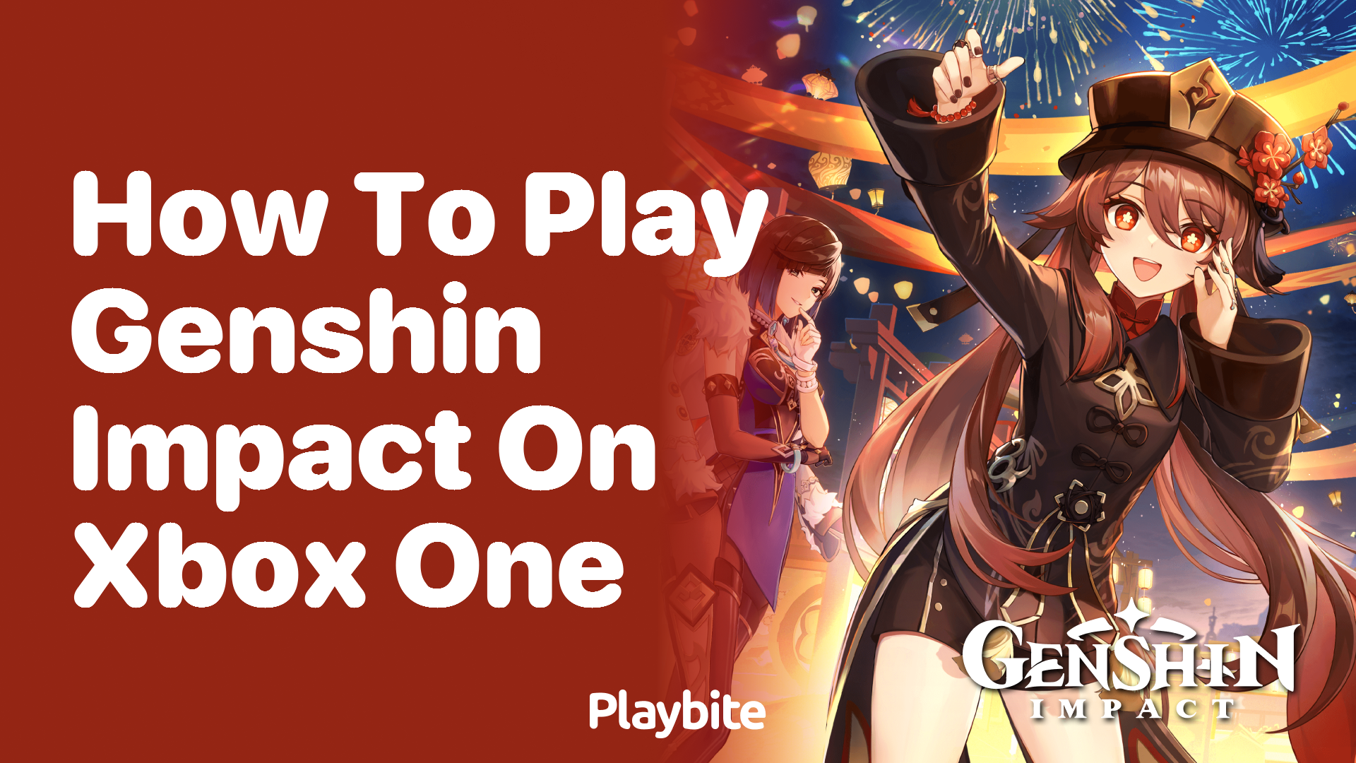 How to Play Genshin Impact on Xbox One: A Player’s Guide