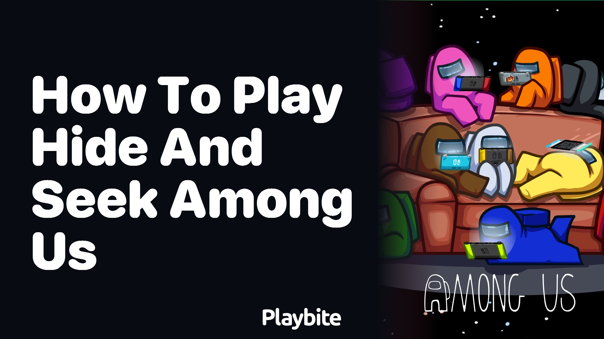 How to Play Hide and Seek in Among Us: A Fun Twist on the Game