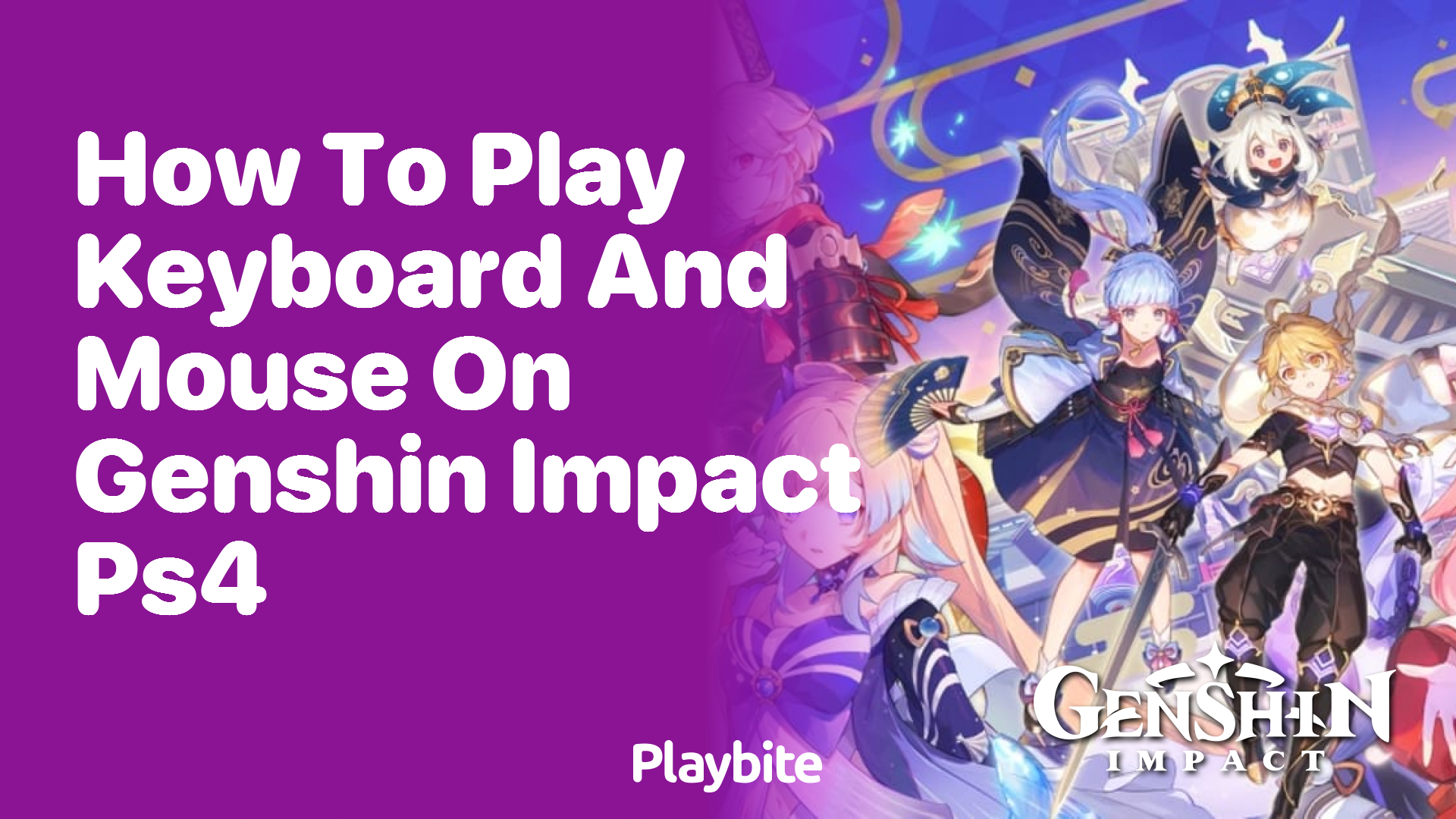 How to Play Keyboard and Mouse on Genshin Impact PS4