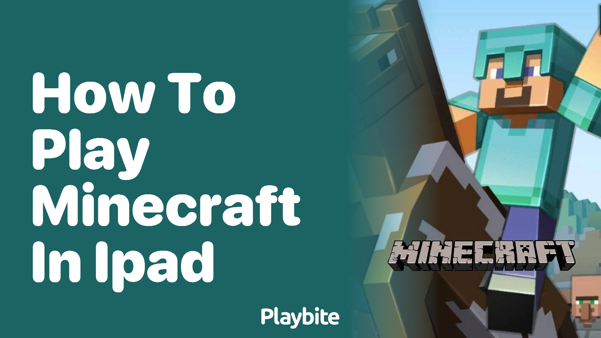 How to Play Minecraft on Your iPad: A Quick Guide