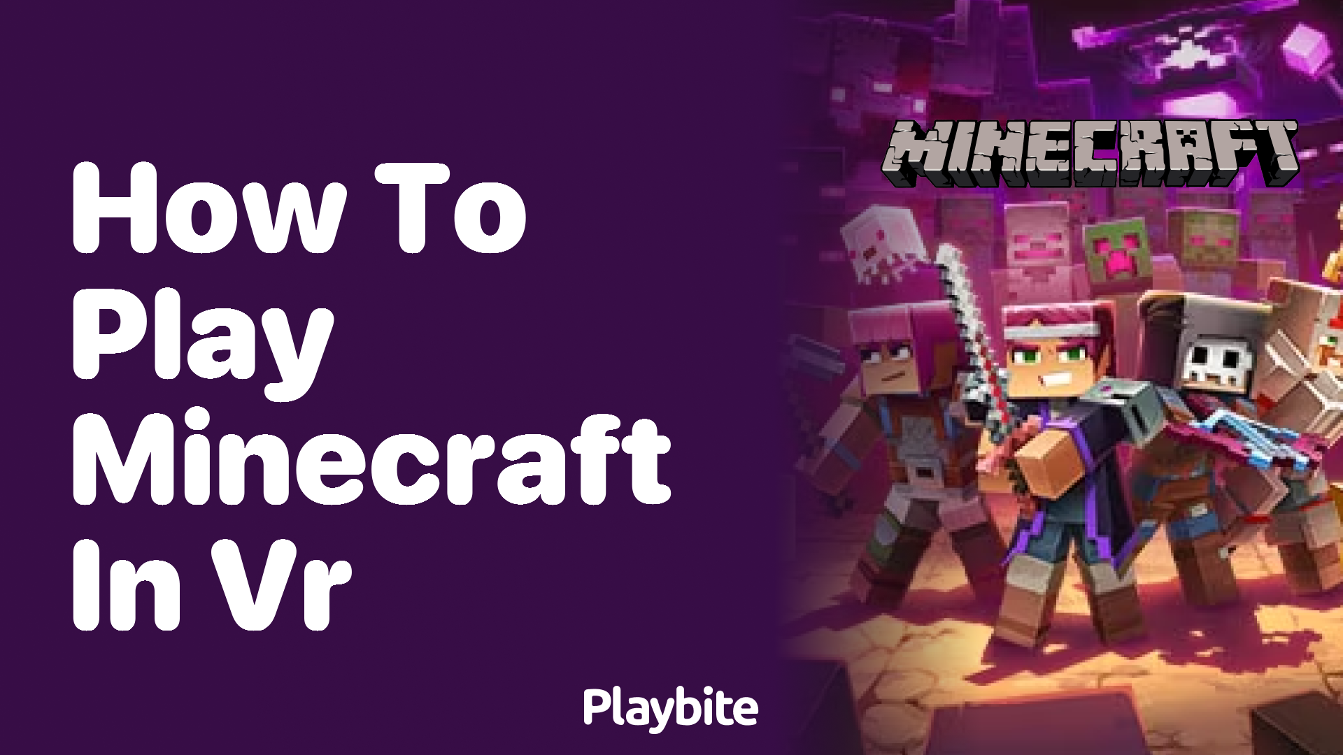 How to Play Minecraft in VR: A Fun Guide