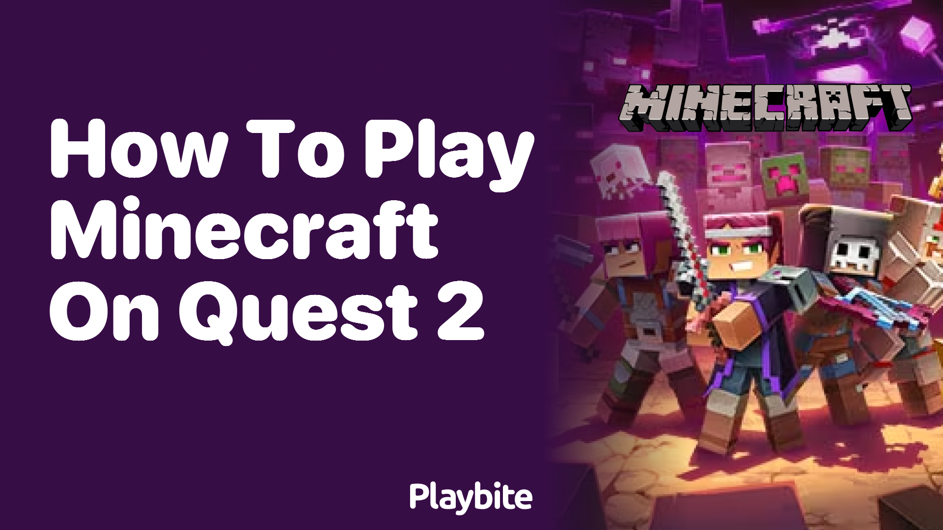 How to Play Minecraft on Quest 2