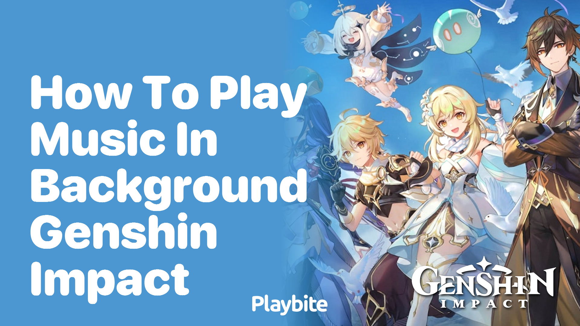 How to Play Music in the Background While Enjoying Genshin Impact