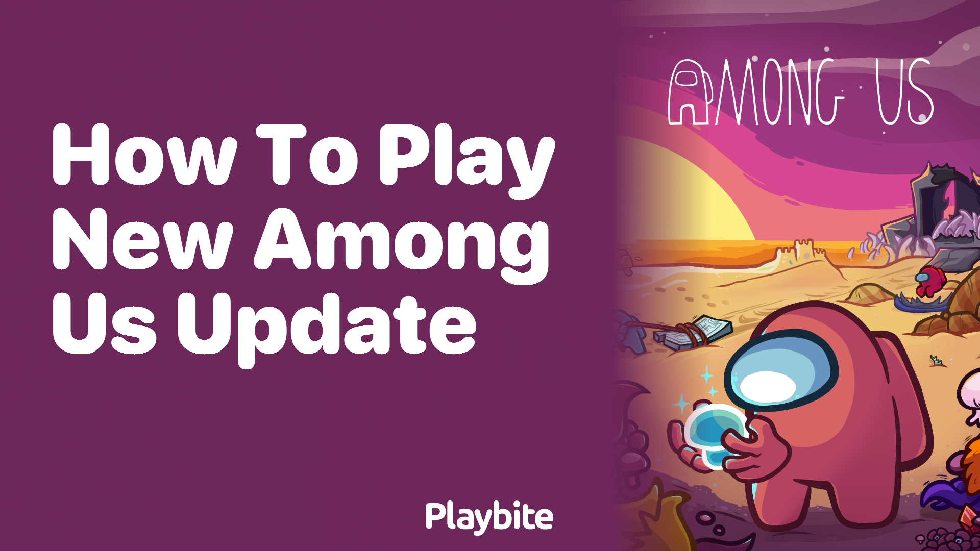 How to Play the New Among Us Update