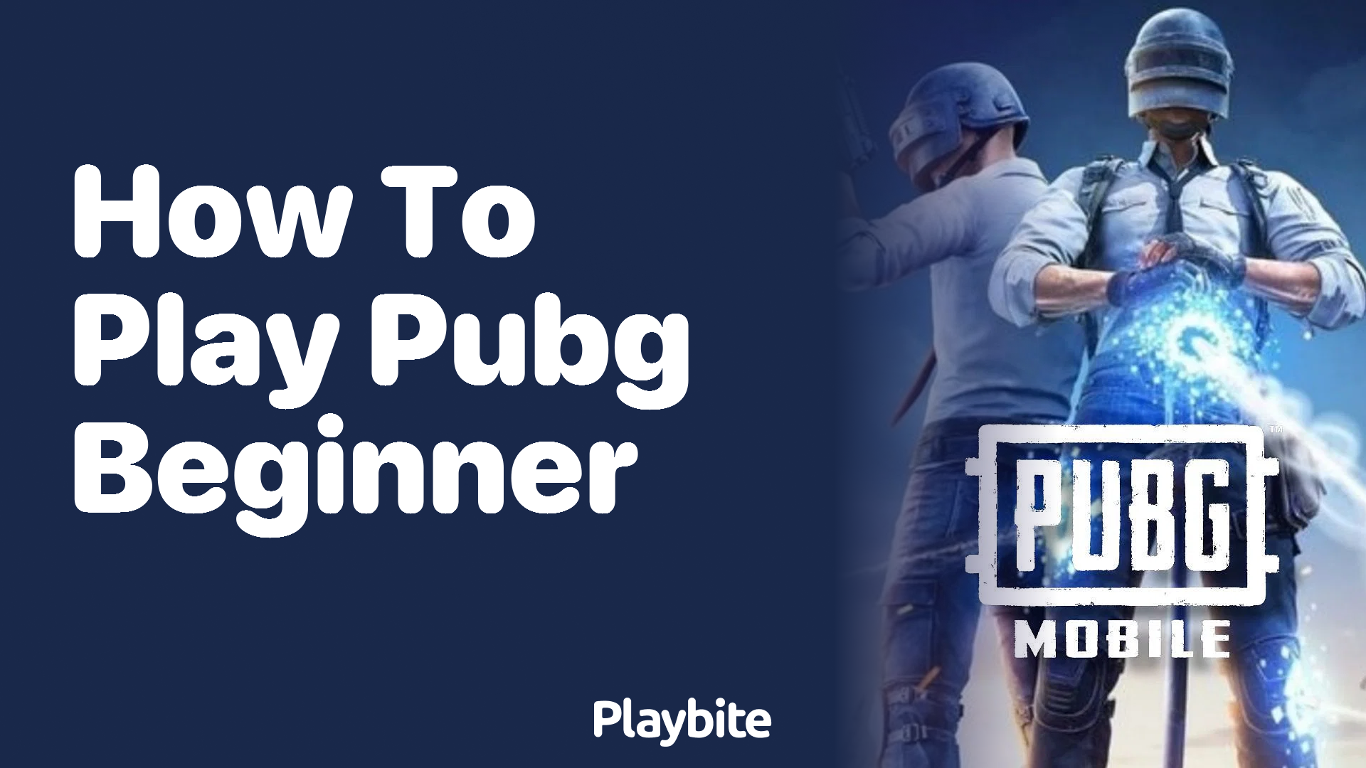 How to Play PUBG Mobile for Beginners