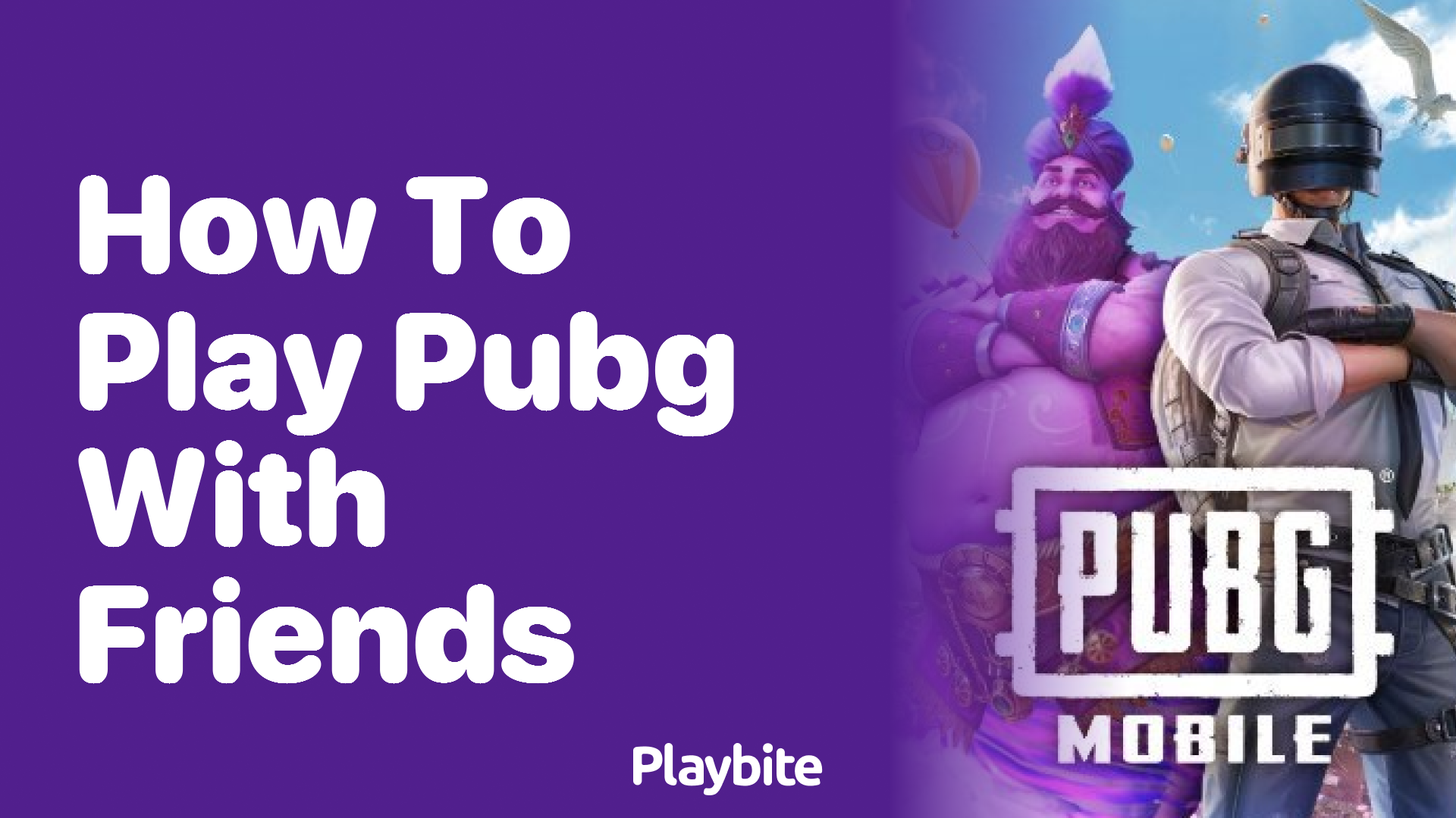 How to Play PUBG Mobile with Friends