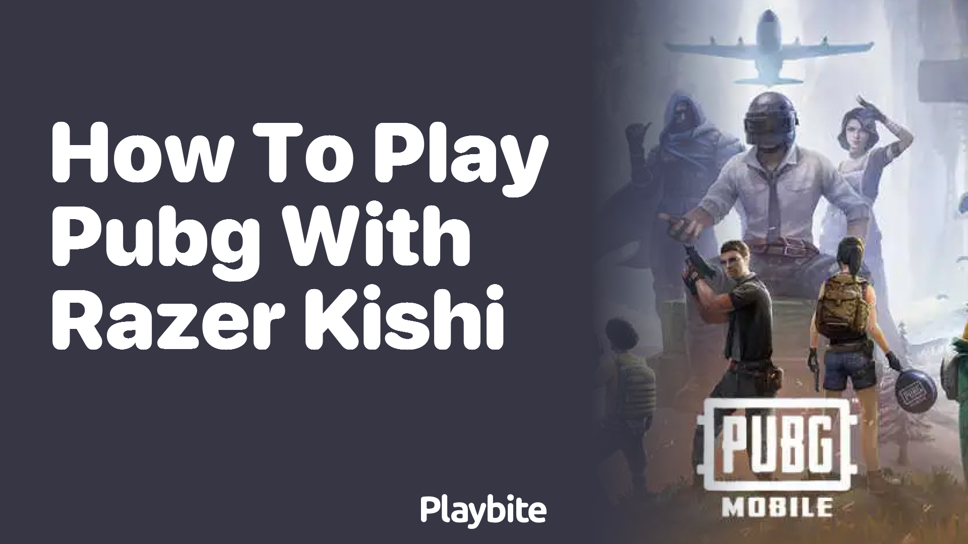 How to Play PUBG with Razer Kishi