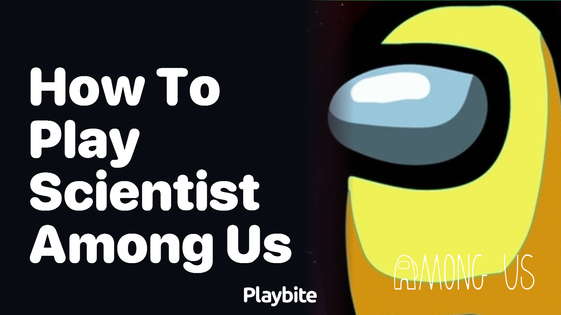 How to Play as a Scientist in Among Us: A Quick Guide