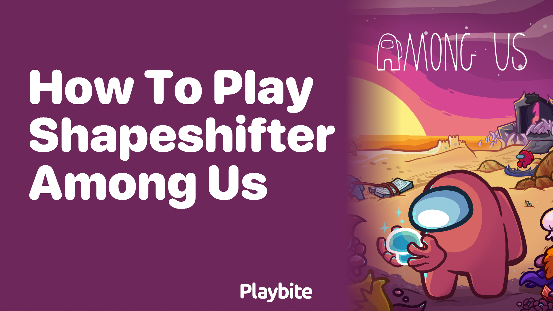 How to Play as a Shapeshifter in Among Us