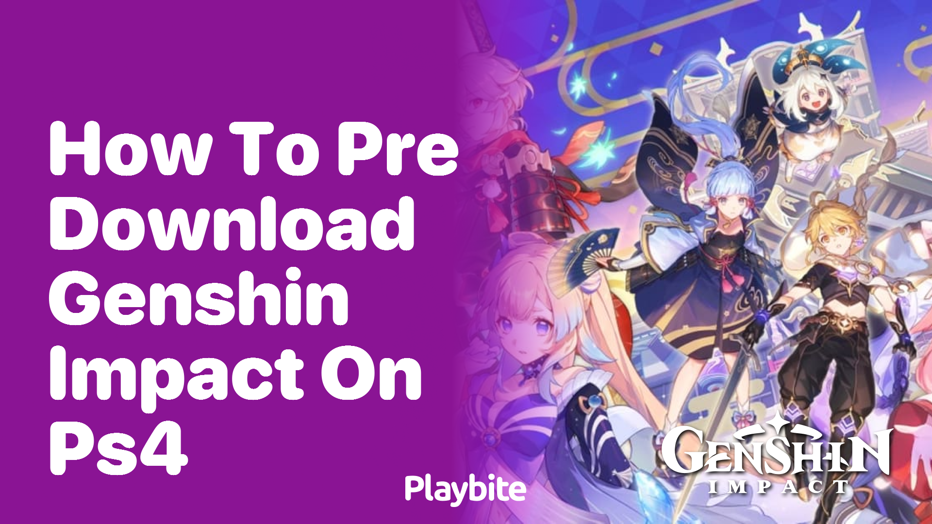 How to Pre-Download Genshin Impact on PS4: A Simple Guide