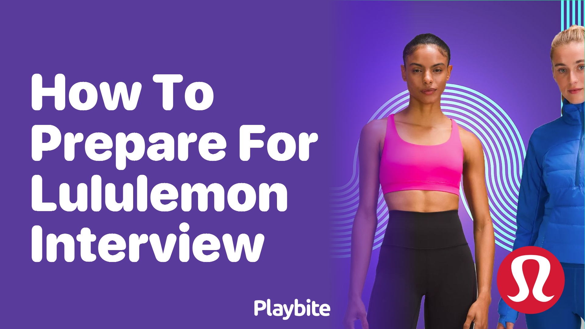 How to Prepare for a Lululemon Interview - Playbite