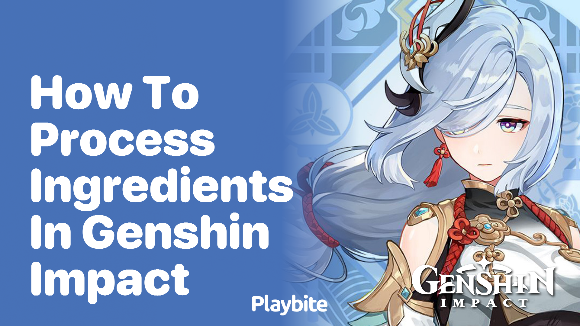 How to Process Ingredients in Genshin Impact