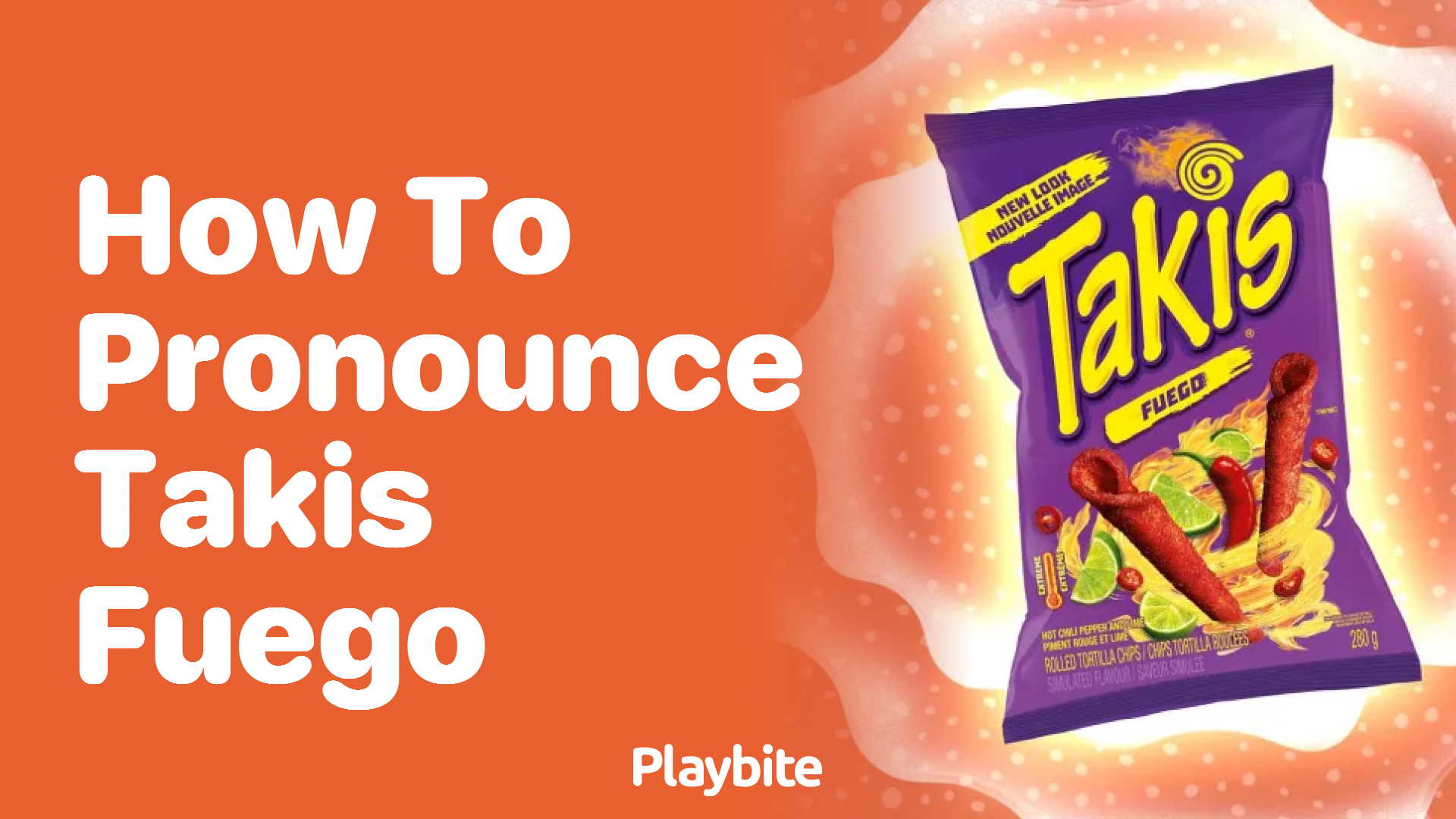 How to Pronounce Takis Fuego: A Fun Guide