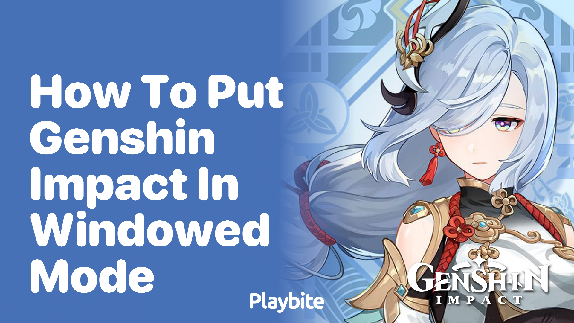 How to Put Genshin Impact in Windowed Mode