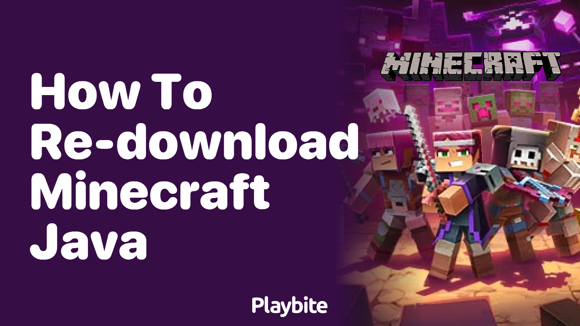 How to Re-Download Minecraft Java Edition: A Gamer's Guide - Playbite