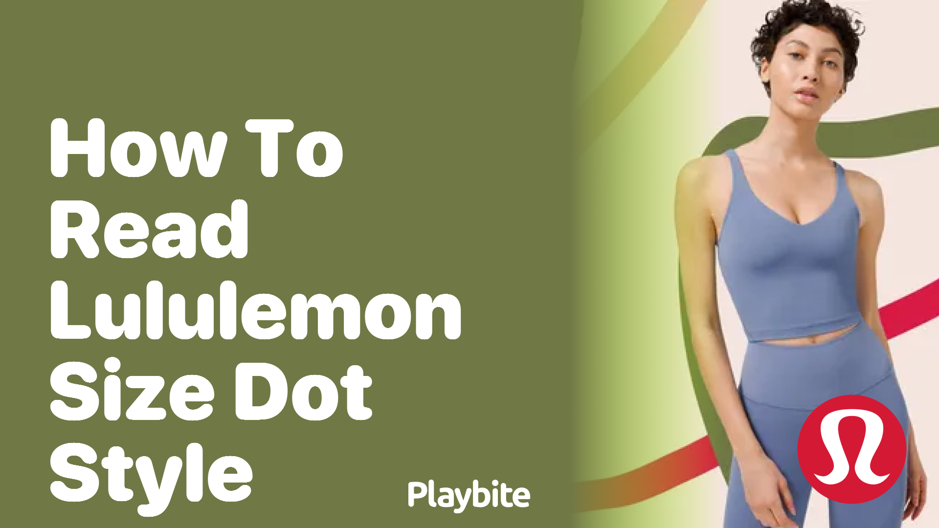 How to Read Lululemon Size Dot Style Playbite
