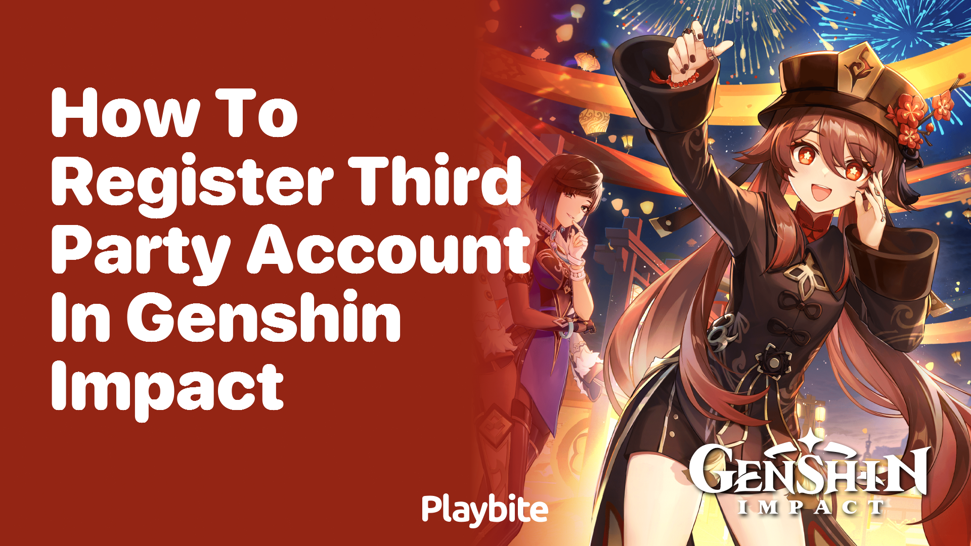 How to Register a Third-Party Account in Genshin Impact