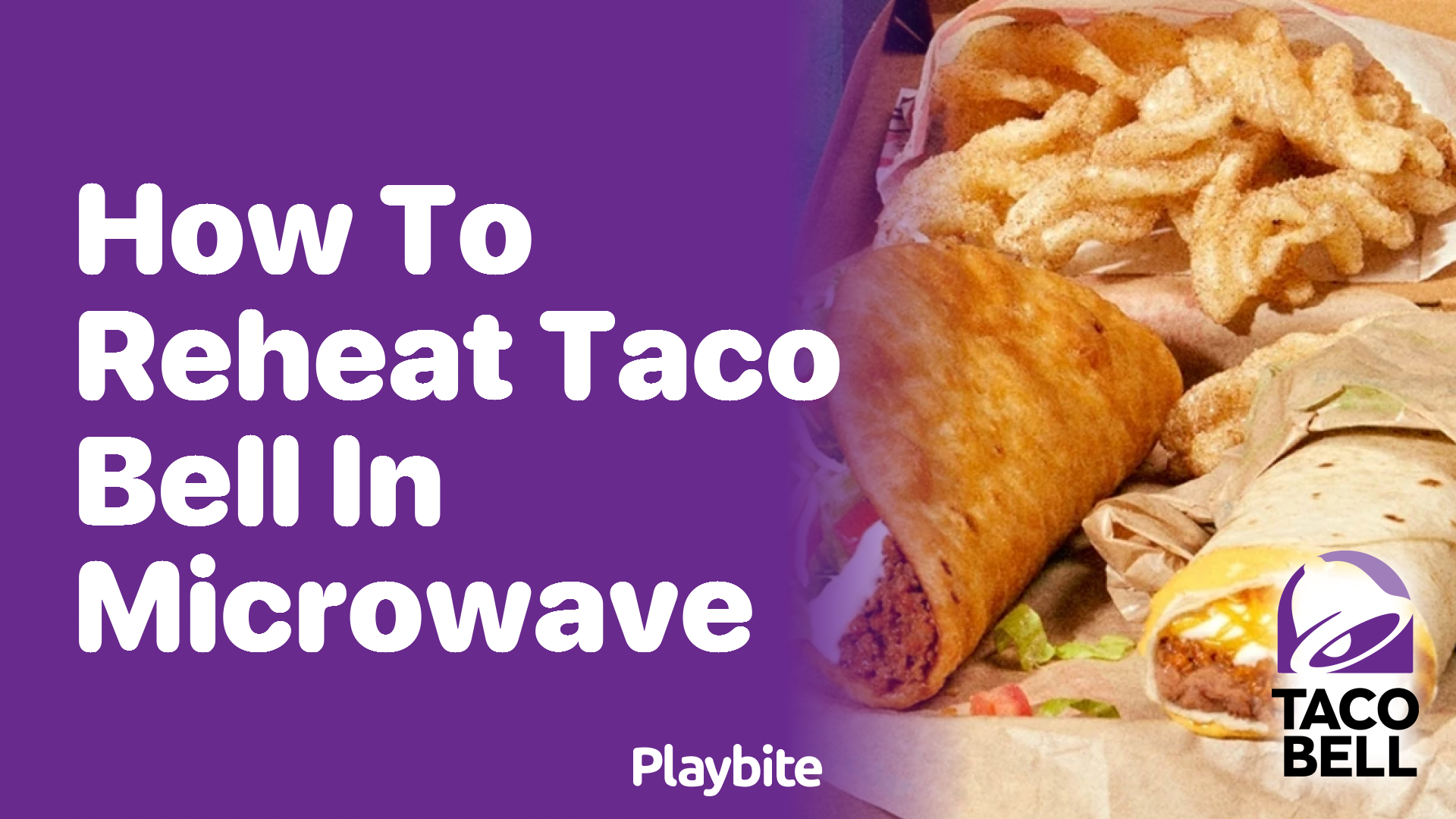 How to Reheat Taco Bell in the Microwave