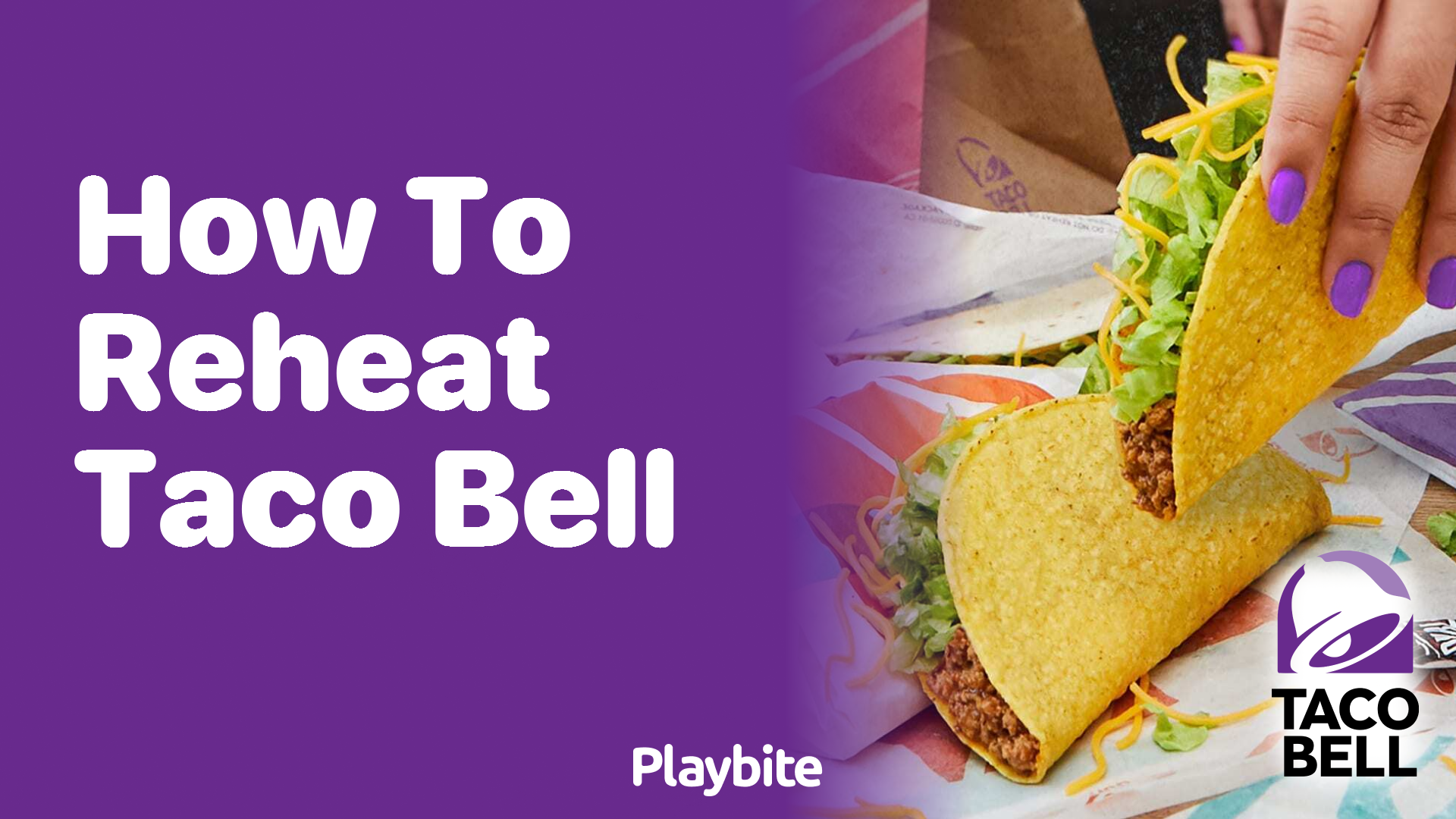 How to Reheat Taco Bell for a Delicious Encore
