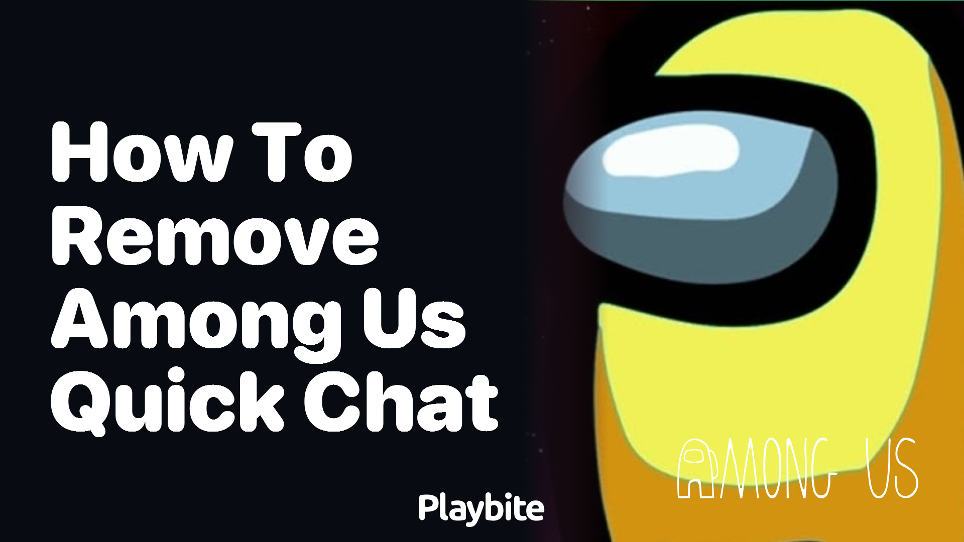 How to Remove Quick Chat in Among Us