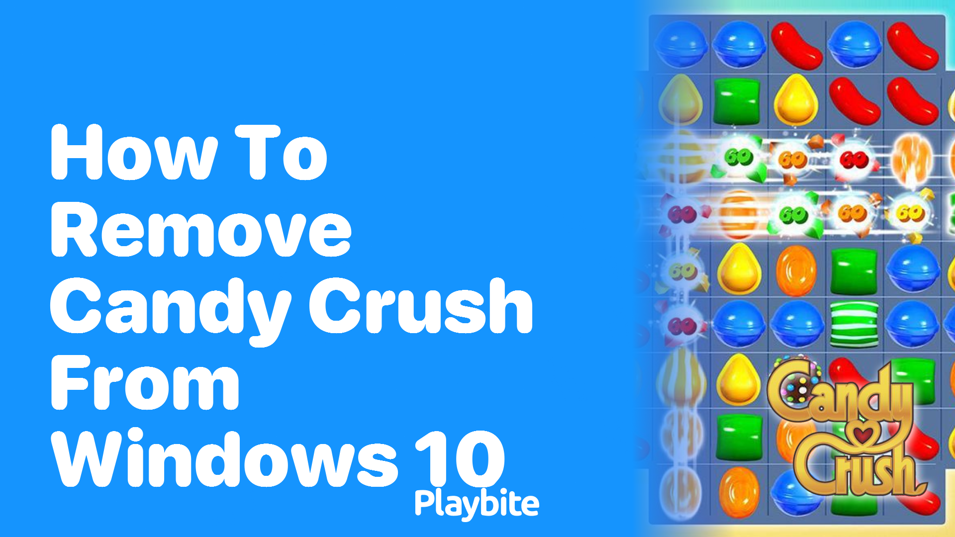 How to Remove Candy Crush from Windows 10 Playbite