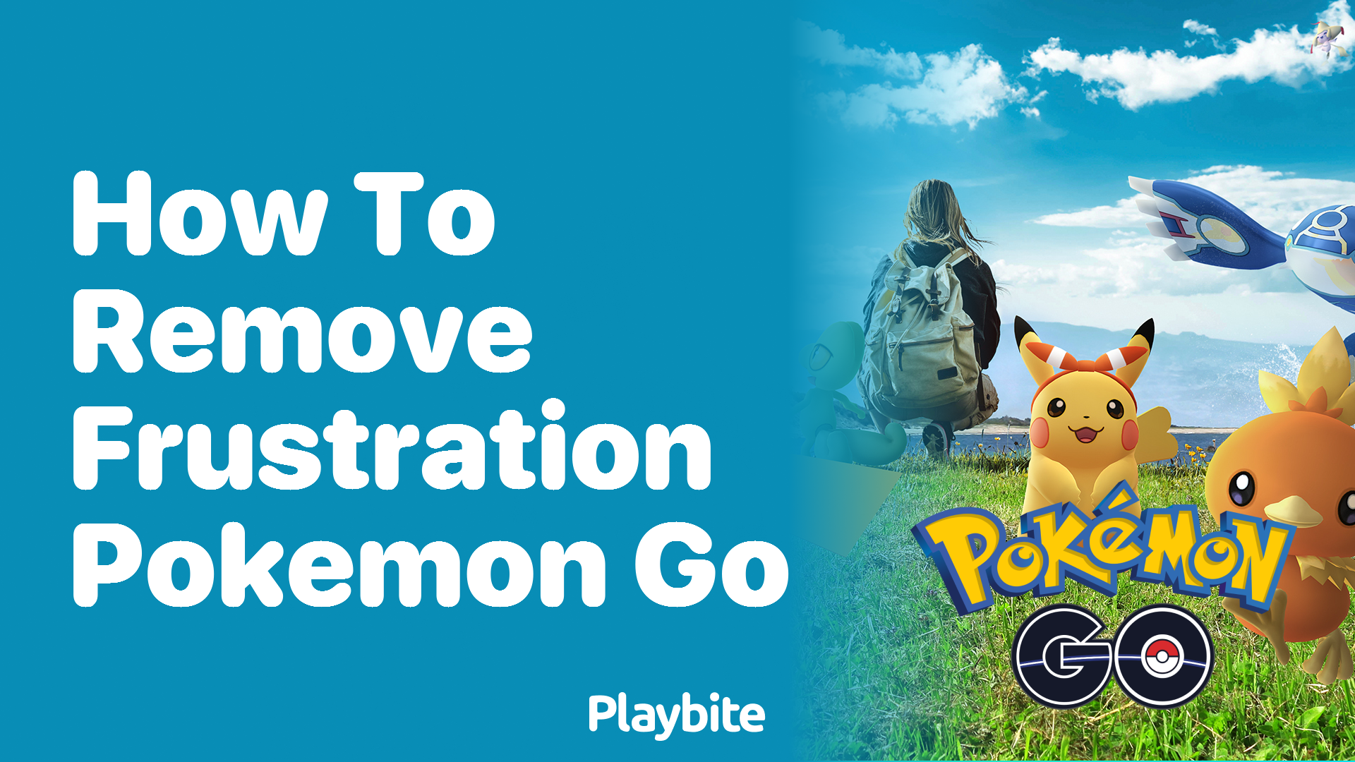 How to Remove Frustration in Pokemon GO