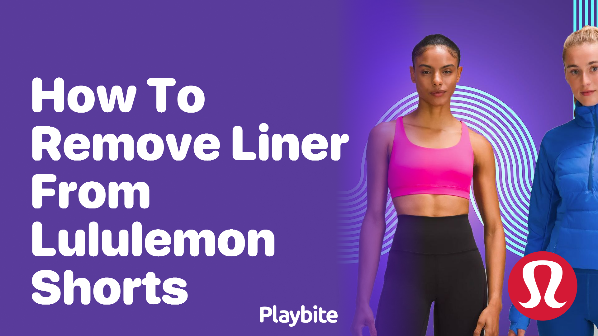 How to Remove the Liner from Lululemon Shorts