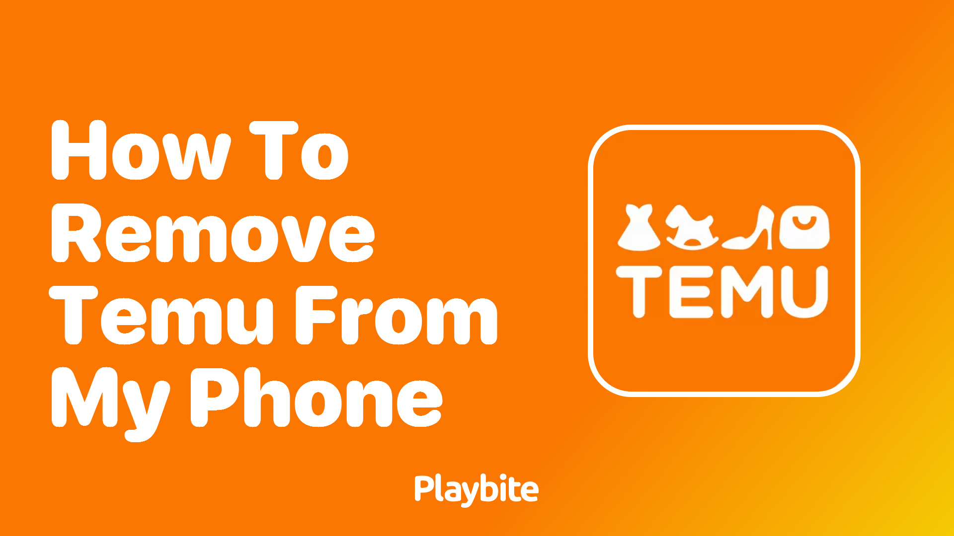 How to Remove Temu From Your Phone: A Simple Guide