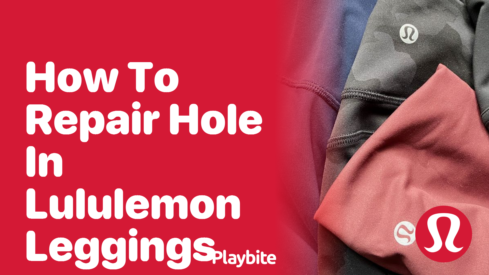 How to Repair a Hole in Lululemon Leggings