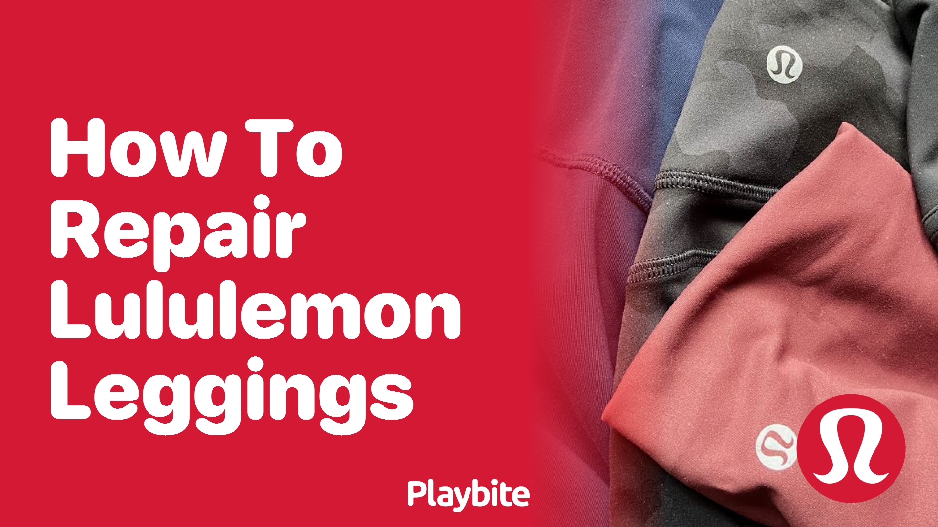 How to Repair Lululemon Leggings: A Quick Guide