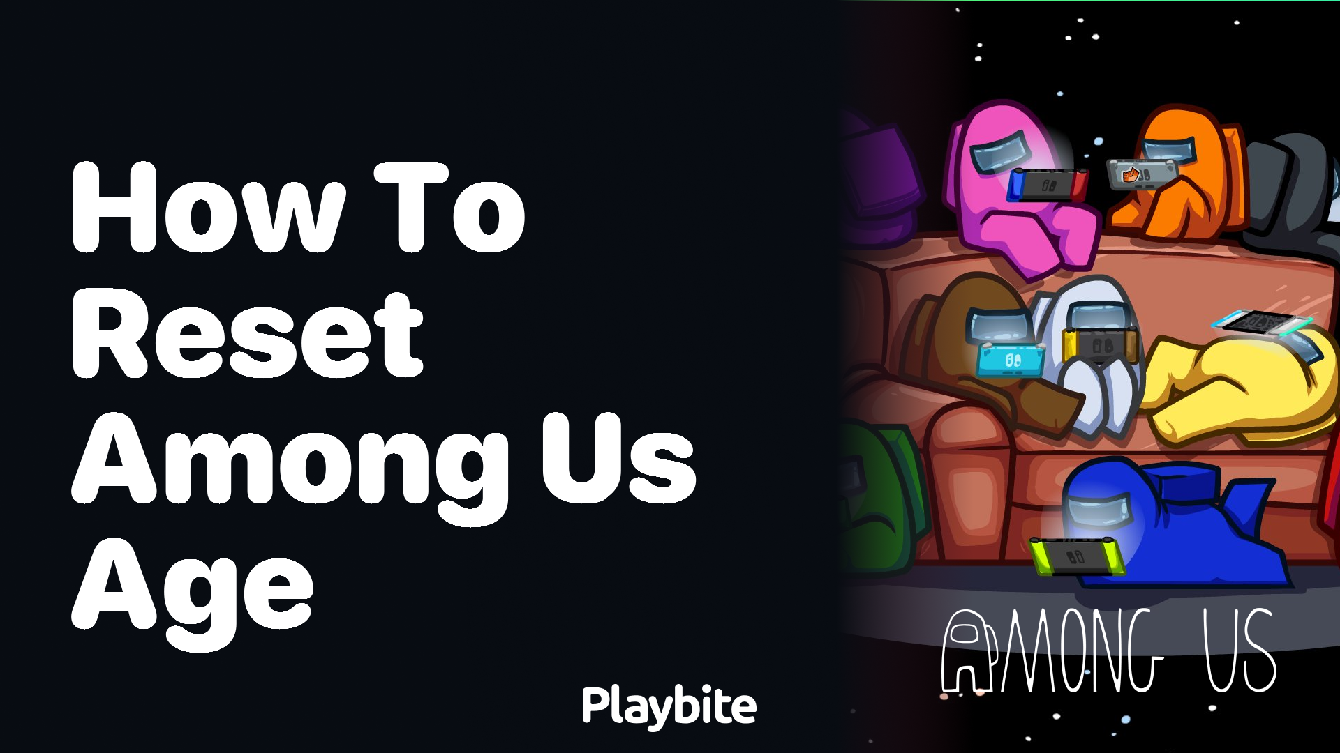 How to Reset Your Age in Among Us