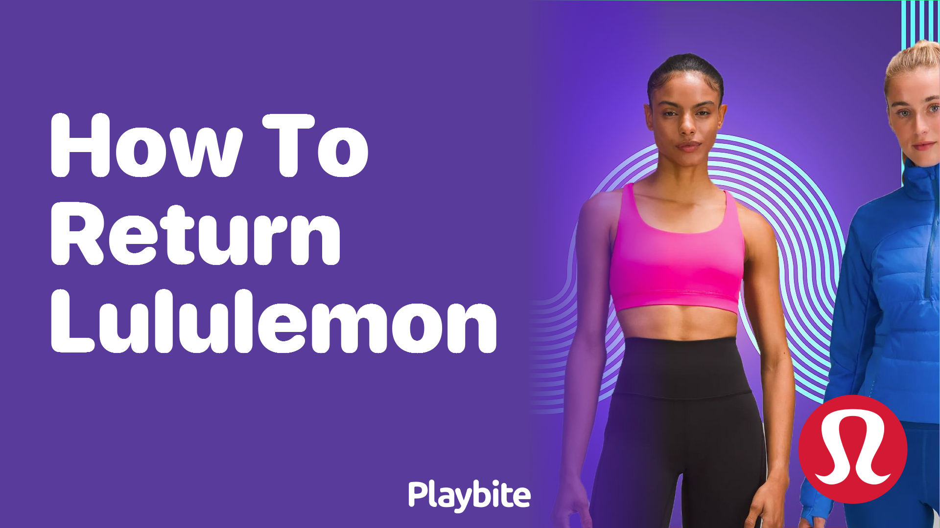 How to Return Lululemon Products: A Simple Guide