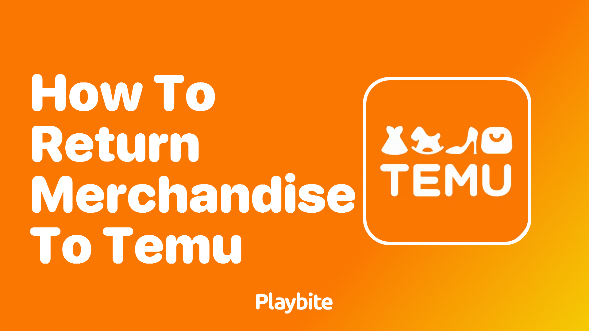 How to Return Merchandise to Temu A Simple Guide Playbite